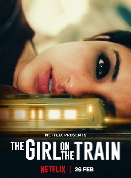 دانلود فیلم هندی 2021 The Girl on the Train با زیرنویس فارسی