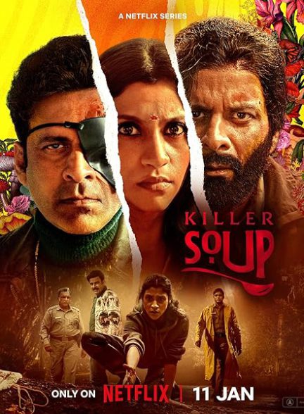 دانلود سریال هندی 2024 Killer Soup سوپ قاتل با زیرنویس فارسی