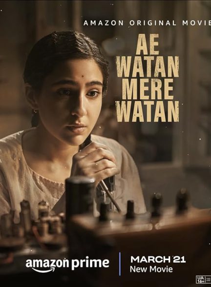 دانلود فیلم هندی 2024 Ae Watan Mere Watan (اوه وطن وطن من ) با زیرنویس فارسی