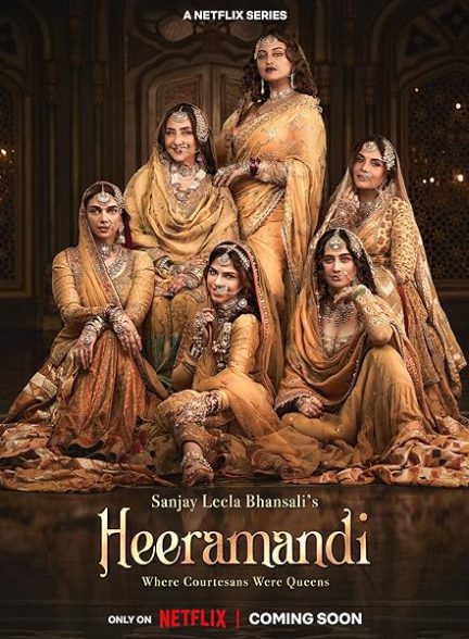 دانلود سریال هندی 2024 Heeramandi: The Diamond Bazaar (هیرامندی) با زیرنویس فارسی